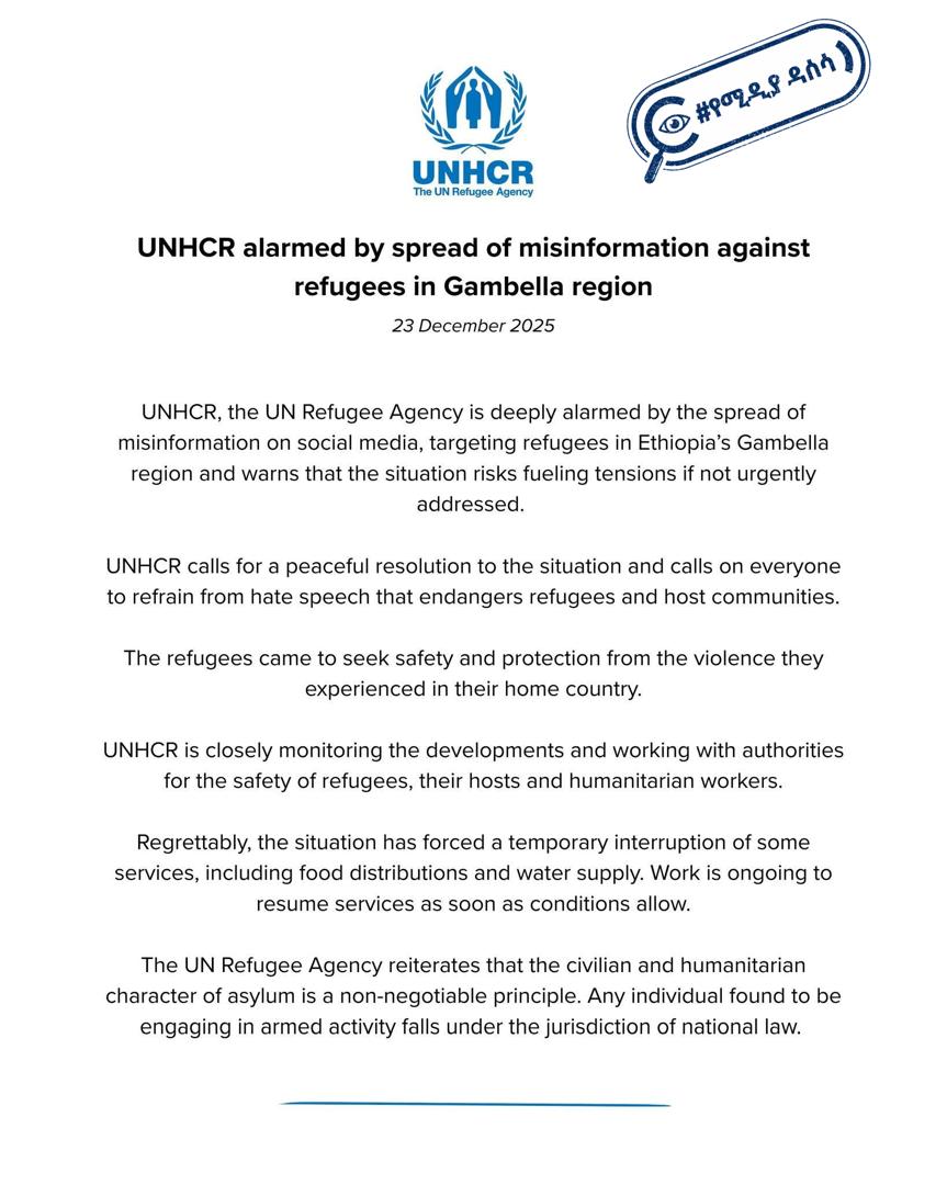 በጋምቤላ ክልል የሚገኙ ስደተኞች ላይ ያነጣጠሩ ሀሰተኛ መረጃዎች ጉዳይ እንዳሳሳበዉ የተባበሩት መንግስታት ድርጅት የስደተኞች ከፍተኛ ኮሚሽን (UNHCR) አስታወቀ
